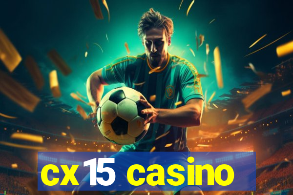 cx15 casino
